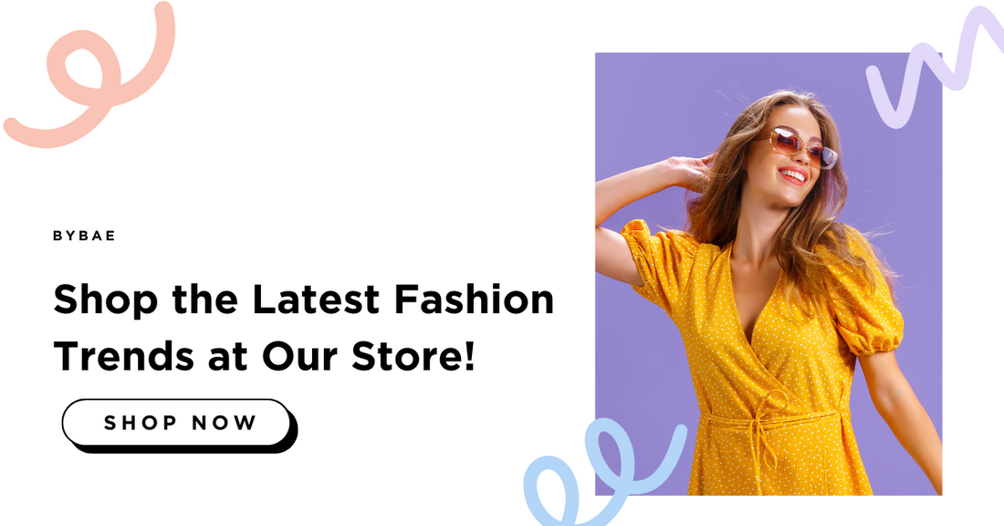 Explore-the-Latest-Trends-in-Women-s-Fashion-Online-Bybae